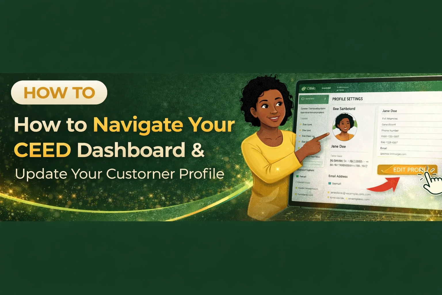 How to Navigate the CEED Dashboard and Update Your Profile – Full Customer Guide